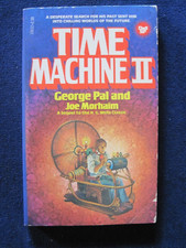 TIME MACHINE II by GEORGE PAL & JOE MORHAIM - First Paperback Edition