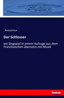 Anonymous | Der Schlosser | Taschenbuch | Deutsch (2017) | 68 S. | hansebooks