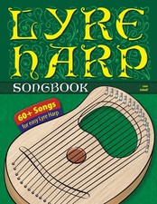 Lyre Harp Songbook: 60 Songs for easy Lyre Harp