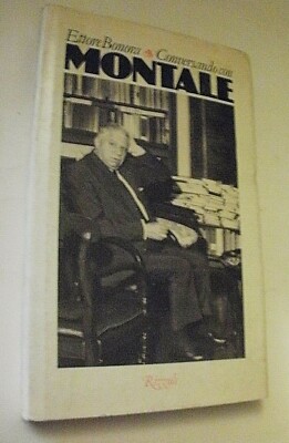 Ettore Bonora CONVERSANDO CON MONTALE / Erstausgabe La Scala Rizzoli 1983