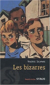 Les bizarres - Valérie Sigward - V64785