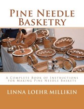 Pine Needle Basketry: A Complete Book of Instructions for Making.. Paperback ...
