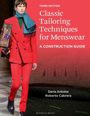 Classic Tailoring Techniques for Menswear : A Construction Guide, Paperback b...