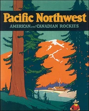 POSTER AMERICAN CANADIAN ROCKIES PACIFIC NORTHWEST TRAVEL VINTAGE REPRO FREE S/H