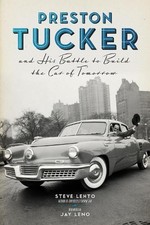 Steve Lehto Preston Tucker and His Battle to Build the C (Paperback) (UK IMPORT)