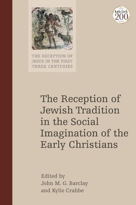 The Reception of Jewish Tradition in the Social Imagination of the Early Christi