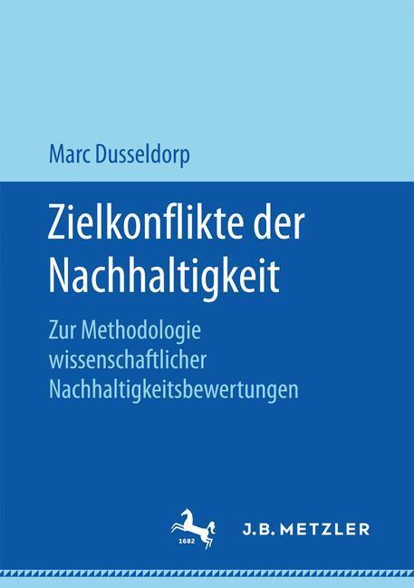 Zielkonflikte Der Nachhaltigkeit | Buch | 9783658172466