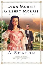 There Is a Season Perfect Gilbert, Morris, Lynn Morris