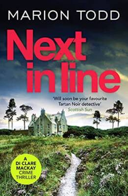Next in Line: A must-read Scottish crime thriller: 5 (Detective Clare  - GOOD