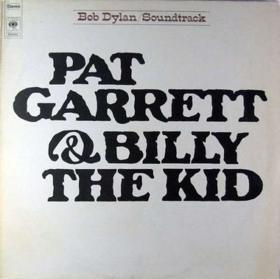 Bob Dylan - Pat Garrett & Billy The Kid - Original Soundtrack Reco Vinyl 216