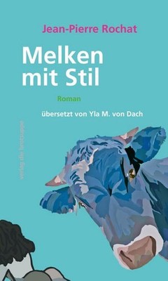 Melken mit Stil, Jean-Pierre Rochat