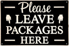 Delivery Decor Please Leave Packages Here Metal Sign Package Delivery Decor Indo