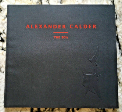 Alexander Calder The 50 s Softcover Book PaceWildenstein 1995