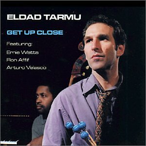 ELDAD TARMU - Get Up Close - CD - **BRAND NEW/STILL SEALED**