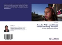Gender And Sexual Based Violence Among Refugees Ruth Birungi