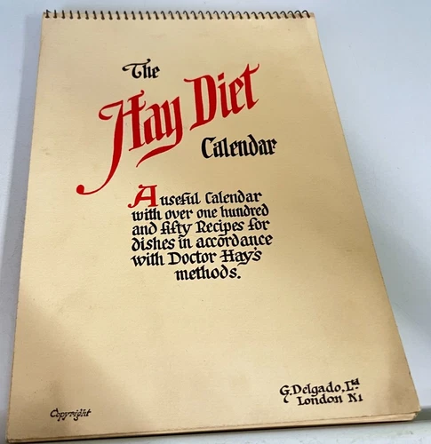 1938 The Hay Diet Calendar With Weekly Diet Recipes On Each Page