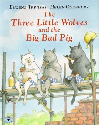The Three Little Wolves and the Big Bad Pig Paperback Eugene Triv