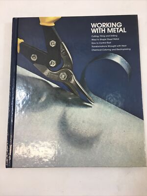 Home Repair and Improvement: Working with Metal - Time-Life (Hardcover, 1981)