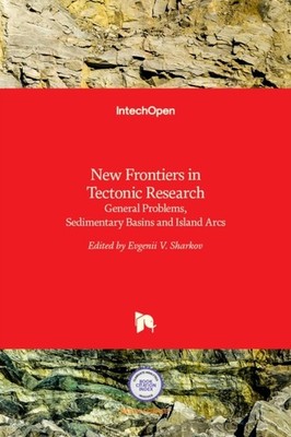 Sharkov - New Frontiers in Tectonic Research General Problems Sedimen - X555z