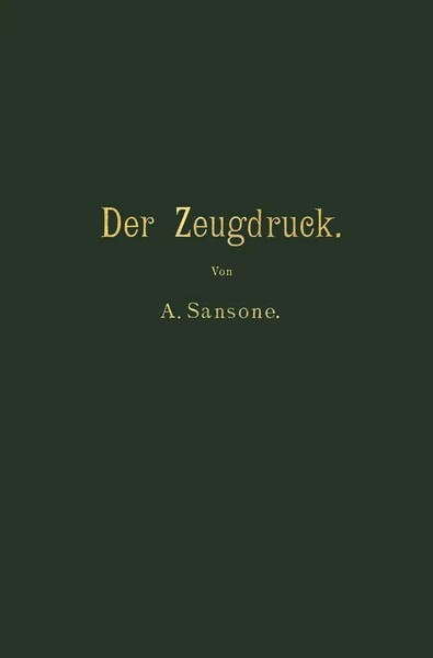 Antonio Sansone (U. A.) | Der Zeugdruck | Taschenbuch | Deutsch | Viii-image