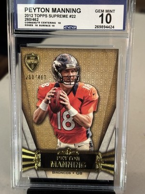 2012 Topps Supreme - Peyton Manning #260 /462 Gem Mint 10