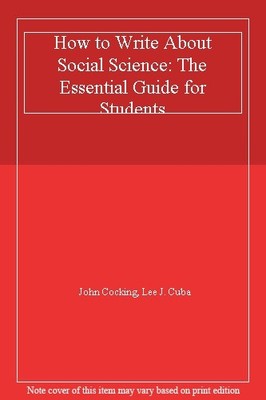 How to Write About Social Science: The Essential Guide for Stude
