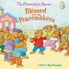 Berenstain Bears/Living Lights: The Berenstain Bears Blessed Are the Peacemakers by Mike Berenstain (2014, Paperback)