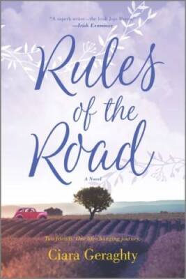 Rules of the Road: A Novel - Paperback By Geraghty, Ciara - GOOD