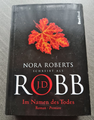 Im Namen des Todes von Nora Roberts als J.D. Robb - Roman - Buch