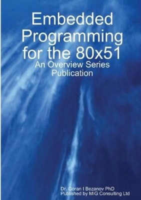 Goran Bezanov Embedded Programming for the 80x51 (Taschenbuch)