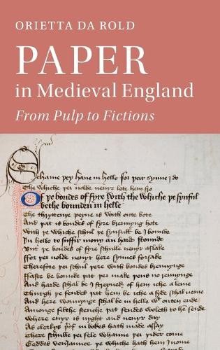 Paper in Medieval England by Orietta Da Rold - 9781108840576