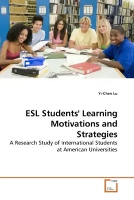 Yi-Chen Lu | ESL Students' Learning Motivations and Strategies | Taschenbuch