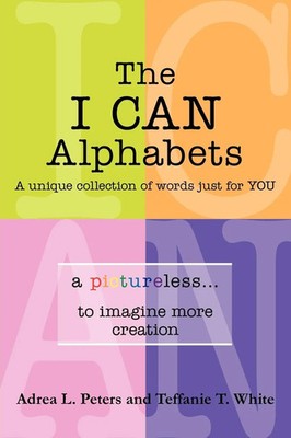 The I Can Alphabets A Unique Collection of Words Just for y O U White Buch 2012