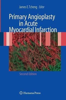 Primary Angioplasty in Acute Myocardial Infarction (Contemporary Cardiology), ,