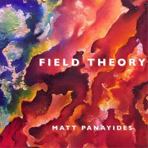 Matt Panayides Field Theory (CD) Album
