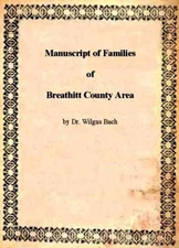 Manuscript of Families of Breathitt County Area