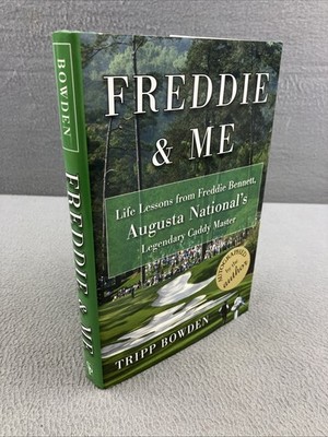 Tripp BOWDEN Freddie & Me (Augusta Golf) 2009 1st Edition Hardcover *SIGNED