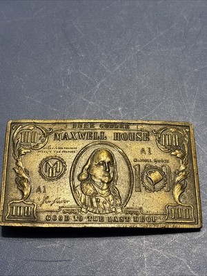 Vintage Maxwell House Belt Buckle Brass Money Bill Good to the Last Drop
