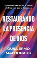 Restaurando La Presencia De Dios | Guillermo Maldonado | Spanisch | Taschenbuch