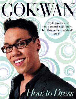 How to Dress: Your Complete Style Guide for Every Occasion By Go