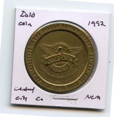 1.00 Token from the Gold Coin Casino Central City Colorado NCM 1992