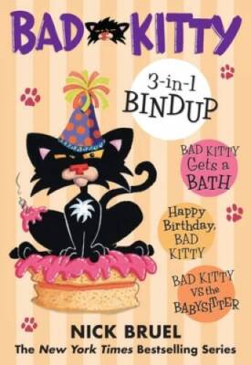 Bad Kitty 3-in-1 Bindup - Paperback By Bruel, Nick - GOOD