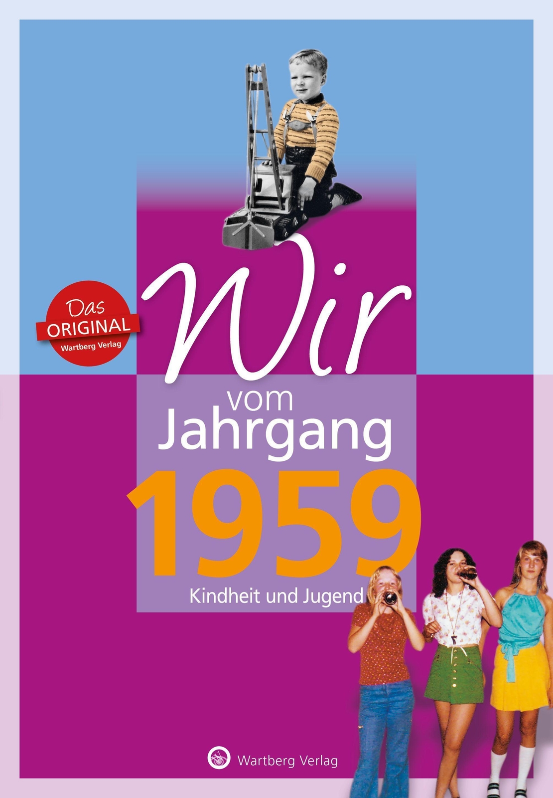 Thumbnail - Wir Vom Jahrgang 1959 - Kindheit Und Jugend - Gabriela Schli ...