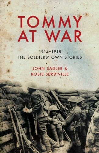 Tommy At War: 1914-1918 By John Sadler,Rosie Serdiville