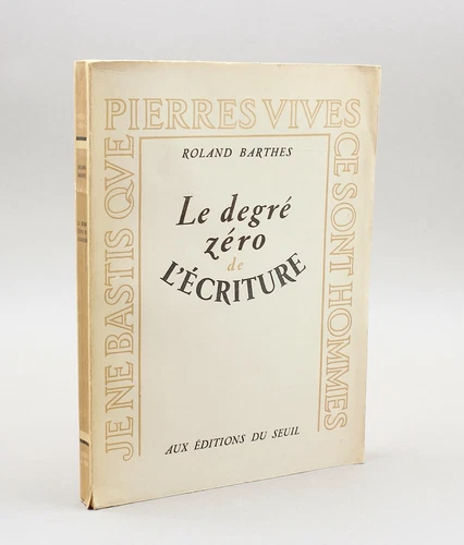 BARTHES - Le Degré zéro de l’écriture | Édition originale 1953