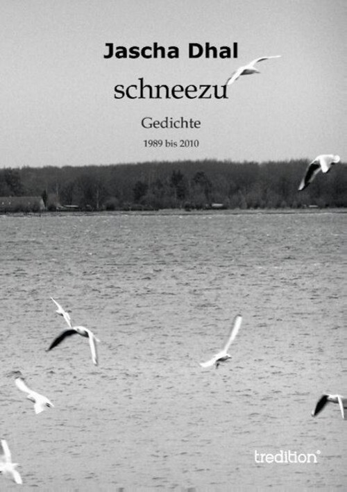 Thumbnail - Schneezu Gedichte Jascha Dhal Taschenbuch Paperback 140 S. Deutsch