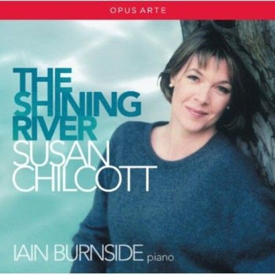 Audio Cd Nuovo - Susan Chilcott: The Shining River  -I- Opus Arte