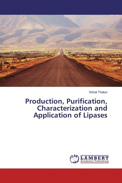 Production, Purification, Characterization And Application Of Lipases Vishal Tha-image