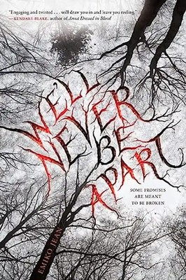 We'll Never Be Apart: Some promises are meant to be broken