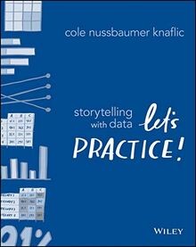 Storytelling with Data: Lets Practice! von Nussbau... | Buch | Zustand sehr gut
